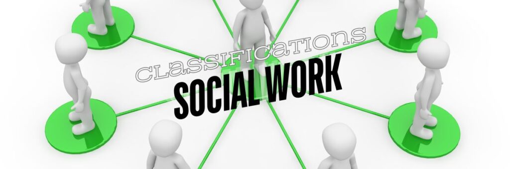 Social Work Roles and Job Classifications